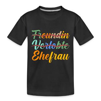 Hochzeit Heiratsantrag Verlobte Ehefrau - Kinder Premium Bio T-Shirt - Schwarz - Vorne