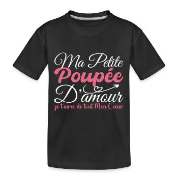 Cadeau poupée d'amour, meilleure poupée je t'aime - T-shirt bio Premium Enfant - noir - Devant