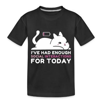 Enough Social Interactions - Kids' Premium Organic T-Shirt - black - Front