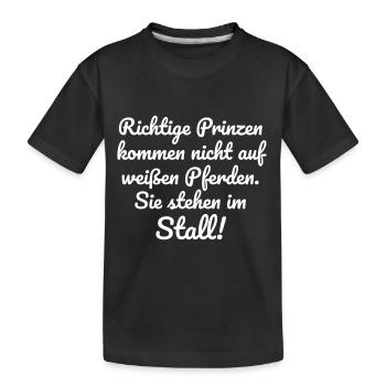 Richtige Prinzen stehen im Stall. - Kinder Premium Bio T-Shirt - Schwarz - Vorne