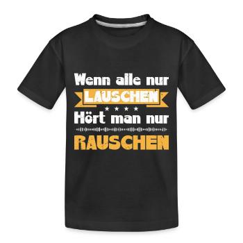 Amateur Funk CB Funk | Wenn alle nur lauschen - Kinder Premium Bio T-Shirt - Schwarz - Vorne