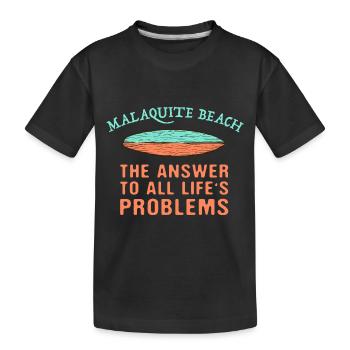 Malaquite Beach Réponse à tous les problèmes de la vie - T-shirt bio Premium Enfant - noir - Devant