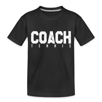 Tennis coach. tennis coach. Gift coach. - Kids' Premium Organic T-Shirt - black - Front