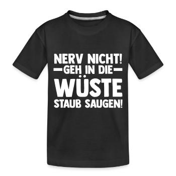 Nerv nicht lustige Sprüche - Kinder Premium Bio T-Shirt - Schwarz - Vorne