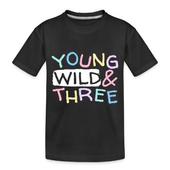 Young Wild Three 3 Years Birthday Children Three - Kids' Premium Organic T-Shirt - black - Front