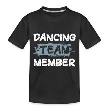 Dancing Team - Kinder Premium Bio T-Shirt - Schwarz - Vorne