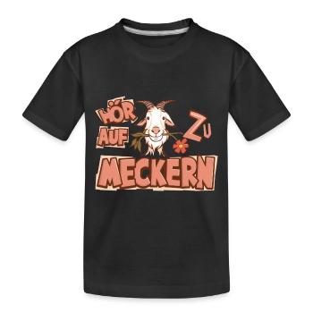 Hör auf zu meckern für eine Frau oder Mädchen - Kinder Premium Bio T-Shirt - Schwarz - Vorne
