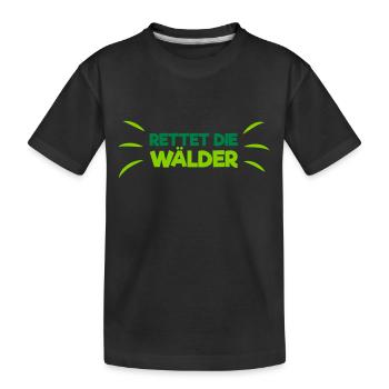 Rettet die Wälder! - Kinder Premium Bio T-Shirt - Schwarz - Vorne