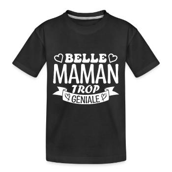 Belle maman trop géniale. cadeau belle maman. mère - T-shirt bio Premium Enfant - noir - Devant