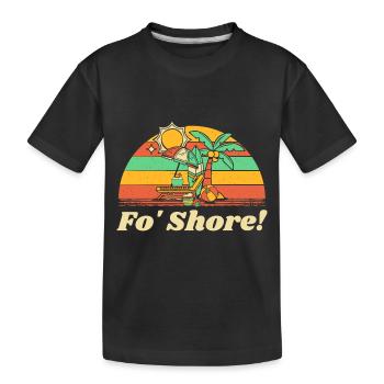 Fo' Shore! Plage Océan Beach Lover Mer Drôle - T-shirt bio Premium Enfant - noir - Devant