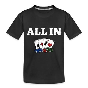 All In Gambler Poker Gambling Joueur de poker - T-shirt bio Premium Enfant - noir - Devant