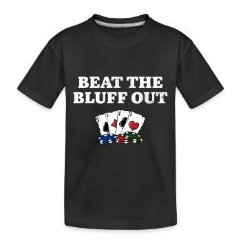 Battez le Bluff Out Gambler Poker Gambling Poker - T-shirt bio Premium Enfant - noir - Devant