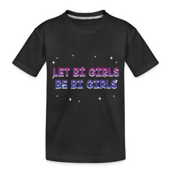 Let Bi Girls Be Bi Girls Bisexual Girlfriend Bi - Kinder Premium Bio T-Shirt - Schwarz - Vorne