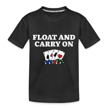 Float and Carry On Poker Dictons Joueur de poker - T-shirt bio Premium Enfant - noir - Devant