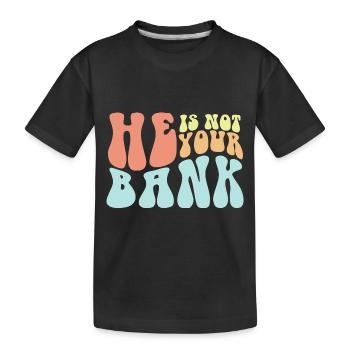 Il n’est pas votre banque drôle de rupture désordonnée citations - T-shirt bio Premium Enfant - noir - Devant