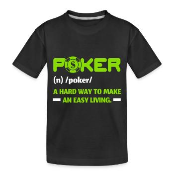 Le poker, un moyen difficile de gagner sa vie - T-shirt bio Premium Enfant - noir - Devant