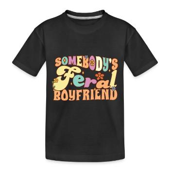 Somebody's Feral Boyfriend Funny Groovy Flowers - Kinder Premium Bio T-Shirt - Schwarz - Vorne