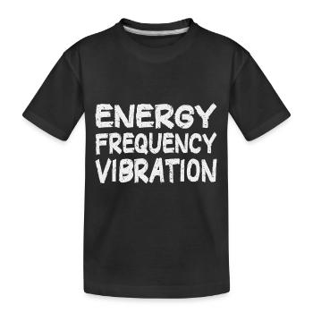 Energy Frequency Vibration Text Art - Kids' Premium Organic T-Shirt - black - Front