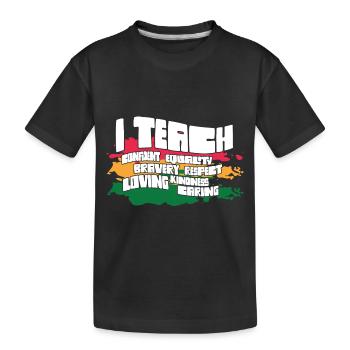i I Teach Confident Bravery Equality Teacher Future - Kids' Premium Organic T-Shirt - black - Front