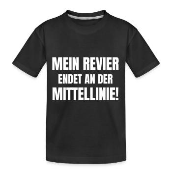 Mein Revier endet an der Mittellinie. - Kinder Premium Bio T-Shirt - Schwarz - Vorne