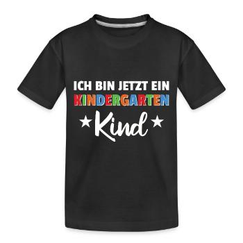 ich bin jetzt ein Kindergartenkind 2025 - Kinder Premium Bio T-Shirt - Schwarz - Vorne