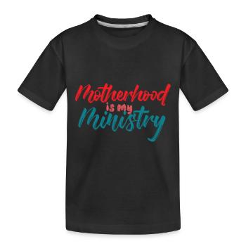 La maternité est mon ministère - T-shirt bio Premium Enfant - noir - Devant
