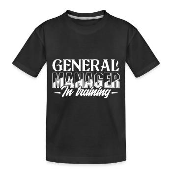 General Manager General Manager In Training - Kids' Premium Organic T-Shirt - black - Front