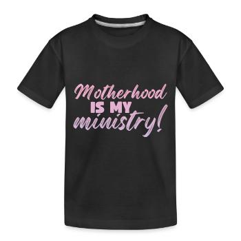 La maternité est mon ministère - T-shirt bio Premium Enfant - noir - Devant