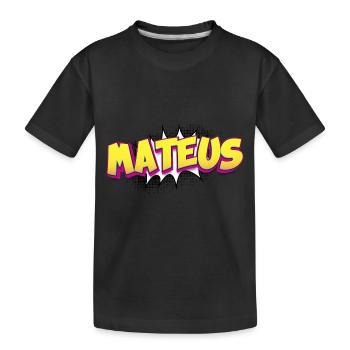 Mateus Custom Name Comic Book Style Pop Art, - Kids' Premium Organic T-Shirt - black - Front