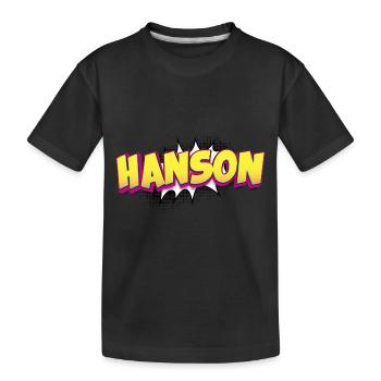 Hanson Custom Name Comic Book Style Pop Art, - Kids' Premium Organic T-Shirt - black - Front