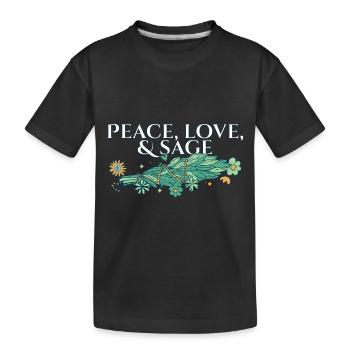 Peace Love And Sage Smudge Sticks Healing Burning - Kids' Premium Organic T-Shirt - black - Front
