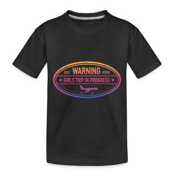 mWarning Girls Trip In Progress - T-shirt bio Premium Enfant - noir - Devant