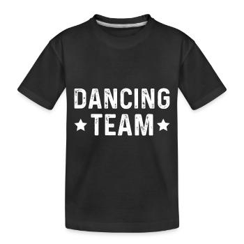 Dancing Team - Kinder Premium Bio T-Shirt - Schwarz - Vorne