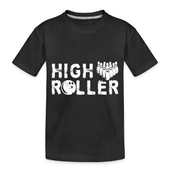 High Roller Bowling Bowlen Bowler Bowlingbahn - Kinder Premium Bio T-Shirt - Schwarz - Vorne