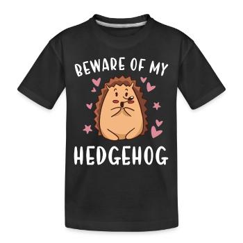 Hedgie Beware Of My Hedgehog - Kids' Premium Organic T-Shirt - black - Front