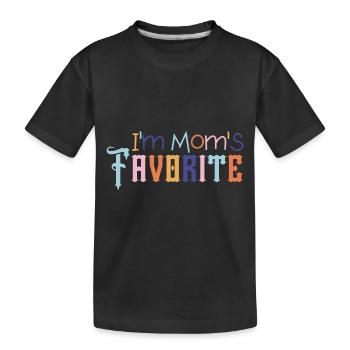 I'm Mom's Favorite Fun Family Sibling Rivalry - Kids' Premium Organic T-Shirt - black - Front