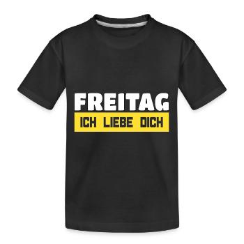 Freitag, Ich Liebe Dich - Kinder Premium Bio T-Shirt - Schwarz - Vorne