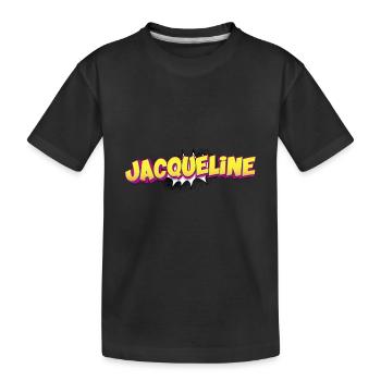 Jacqueline Custom Name Comic Book Style Pop Art, - Kids' Premium Organic T-Shirt - black - Front