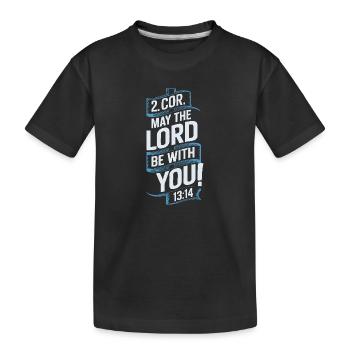 May the lord be with you - Kids' Premium Organic T-Shirt - black - Front