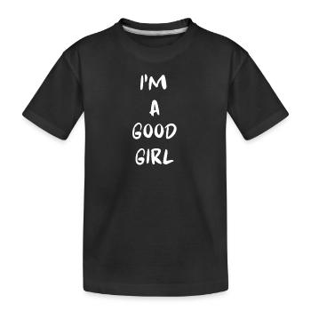 ICH BIN EIN BRAVES MÄDCHEN - Kinder Premium Bio T-Shirt - Schwarz - Vorne