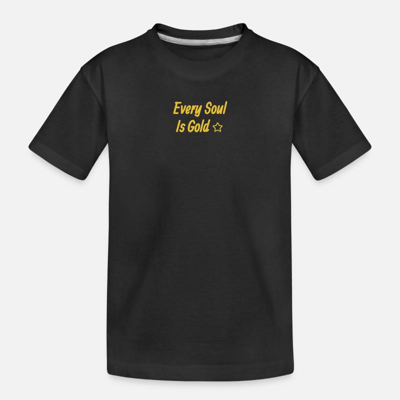 Chaque SouI est de l’or - T-shirt bio Premium Enfant - noir