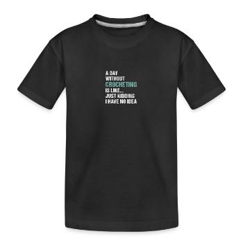 Crocheteur Une journée sans crocheter - T-shirt bio Premium Enfant - noir - Devant