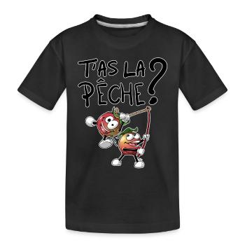 T'as la pêche ? - T-shirt bio Premium Enfant - noir - Devant