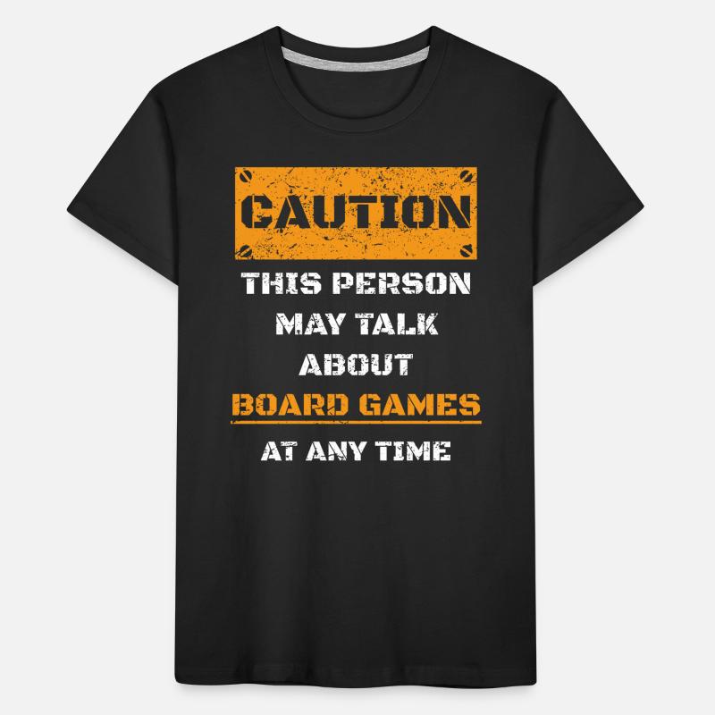 CAUTION WARNING TALK ABOUT HOBBY Board games Kids' Premium Organic T-Shirt