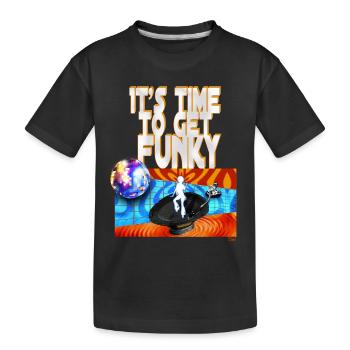 It's time to get funky - Kinder Premium Bio T-Shirt - Schwarz - Vorne