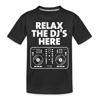 Entspannen Sie sich Die DJ's hier - Kinder Premium Bio T-Shirt - Schwarz - Vorne