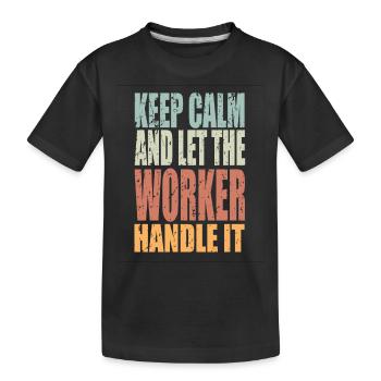 Gardez le calme du travailleur en disant un cadeau de travailleur - T-shirt bio Premium Enfant - noir - Devant