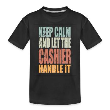 Keep Calm Cashier Saying Cashier Gift - Kids' Premium Organic T-Shirt - black - Front