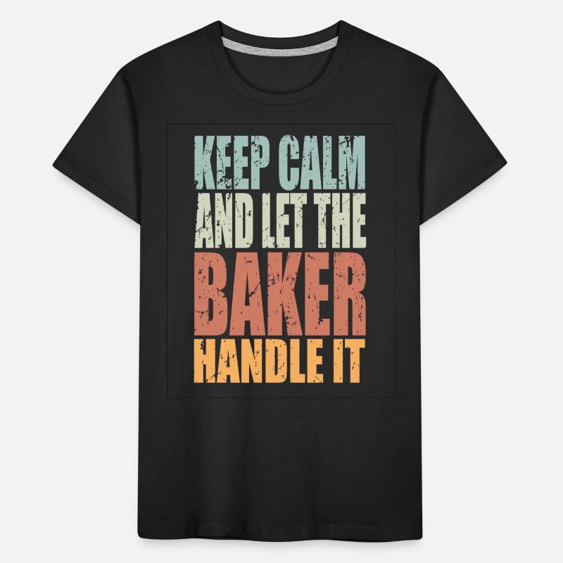 Keep Calm Bäcker Spruch Bäcker Geschenk Kinder Premium Bio T-Shirt