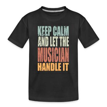 Keep Calm Musicien Disant Cadeau De Musicien - T-shirt bio Premium Enfant - noir - Devant